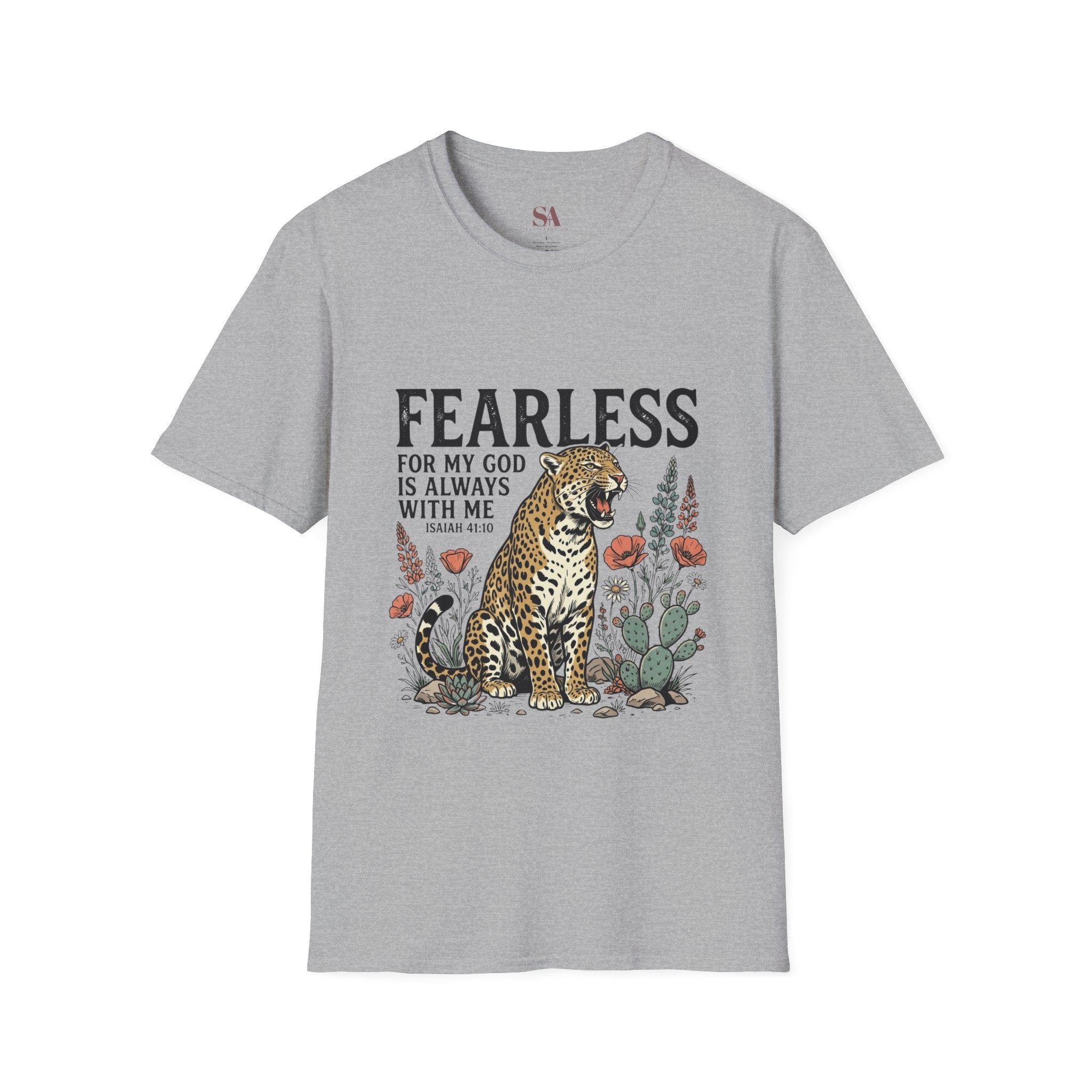 Fearless Leopard Christian T-Shirt — "Fearless for My God is Always With Me" (Isaiah 41:10)