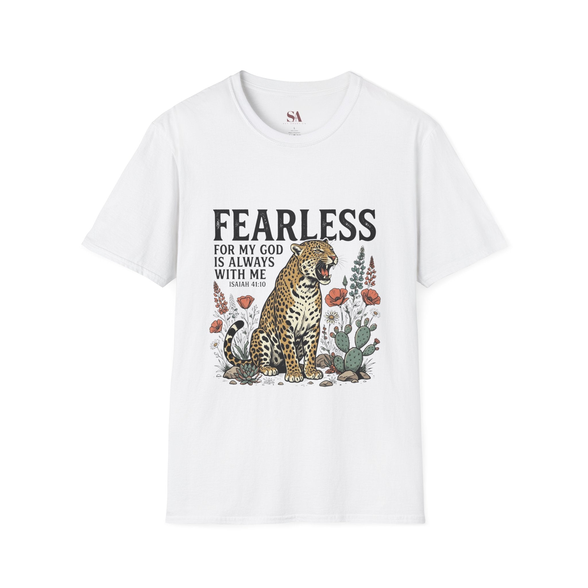 Fearless Leopard Christian T-Shirt — "Fearless for My God is Always With Me" (Isaiah 41:10)
