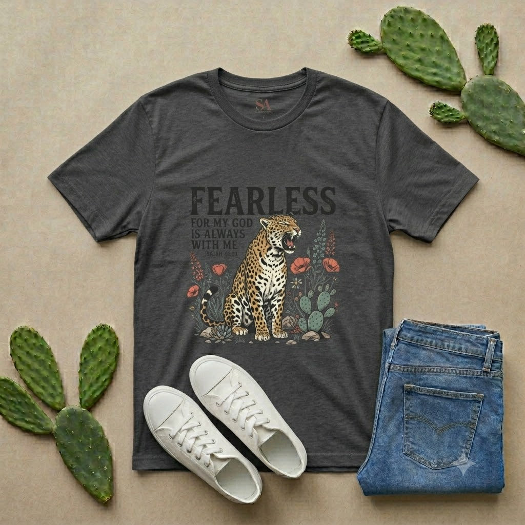 Fearless Leopard Christian T-Shirt — "Fearless for My God is Always With Me" (Isaiah 41:10)