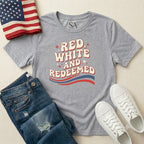 Patriotic "Red, White and Redeemed" T-Shirt